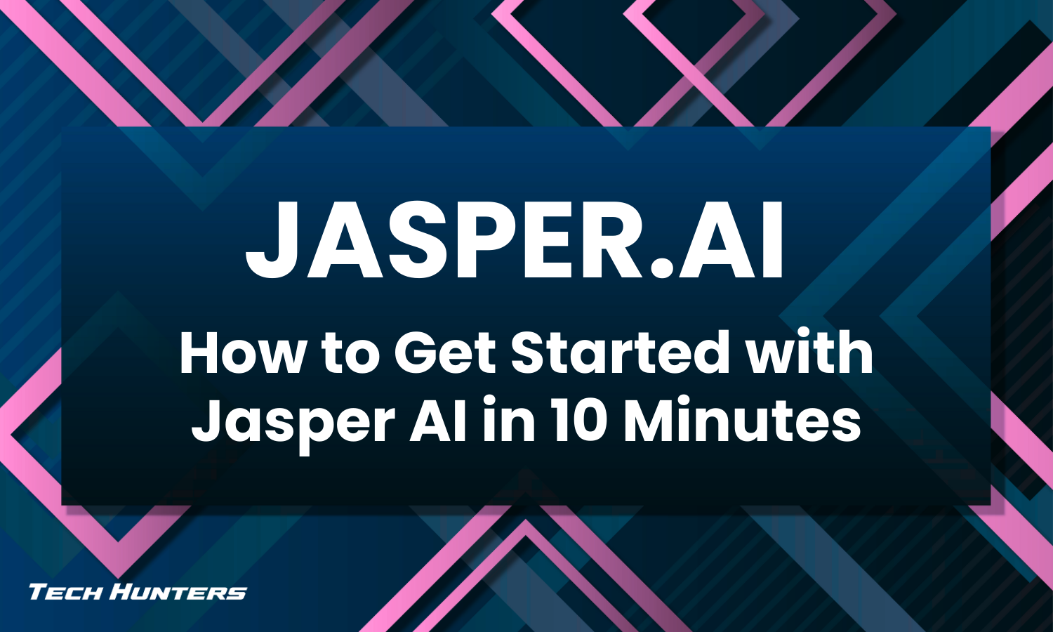 How to Get Started with Jasper AI in 10 Minutes